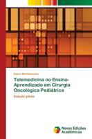 Telemedicina no Ensino-Aprendizado em Cirurgia Oncológica Pediátrica 6202176377 Book Cover