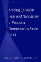 Tracing Spikes in Fear and Narcissism in Western Democracies Since 9/11 1433149877 Book Cover