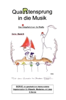 QuaRtensprung in die Musik: SERIE der ganzheitlichen Harmonielehre - Improvisation für Klassik, Moderne und Jazz, Band 8 - Das i-Tüpfelchen für Profis (German Edition) 3347019938 Book Cover