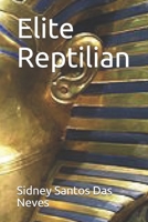 Elite Reptilian B08GG2RL8Z Book Cover