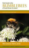 Field Guide To Bumblebees GB & Ireland 0954971329 Book Cover