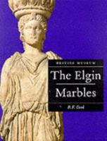 The Elgin Marbles 0714121347 Book Cover