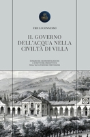Il governo dell’acqua nella civiltà di villa: Dinamiche geomorfologiche e strutture produttive nell’alta pianura trevigiana (Italian Edition) B0HCLWPW6G Book Cover