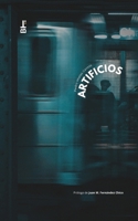 Artificios (Spanish Edition) B0DWKCTLLP Book Cover