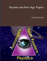Psychic and New Age Topics 1300318252 Book Cover