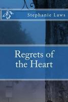 Regrets of the Heart 1481910671 Book Cover