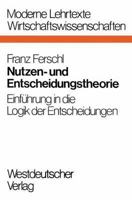 Nutzen- Und Entscheidungstheorie 3531112228 Book Cover