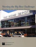 Meeting the Big-box Challenge: Planning, Design, And Regulatory Strategies 1932364250 Book Cover