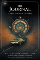 The Journal: A Trip Through the 1980s B0GZ95SGBV Book Cover