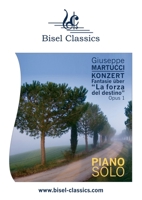 Konzert-Fantasie über La forza del destino - Opus 1: Piano Solo 3756203379 Book Cover