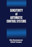 Sensitivity of Automatic Control Systems (Controls) 0849322936 Book Cover