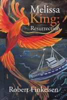 Melissa King: Resurrection 166323888X Book Cover
