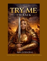 TRY ME - I'M BACK -: “THEY BUILT PITS, BUT GOD BUILT A PLATFORM” 1105654176 Book Cover