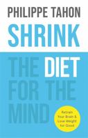 Shrink: The diet for the mind 1912023865 Book Cover