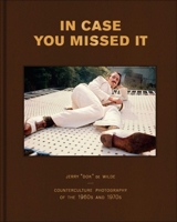 Call Before You Come: The Photographs of Jerry de Wilde 1626401411 Book Cover