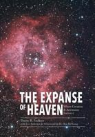 The Expanse of Heaven: Where Creation & Astronomy Intersect 1683440986 Book Cover