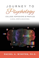 JOURNEY TO PSYCHOLOGY: College Admissions & Profiles 1958558494 Book Cover