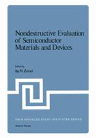 Nondestructive Evaluation of Semiconductor Materials and Devices 1475713541 Book Cover