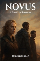 Novus: A Story of Bravery - Part 1 B0C7SZDGKS Book Cover
