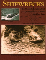 Shipwrecks, Disasters and Rescues of the Graveyard of the Atlantic and Cape Fear 1561647063 Book Cover