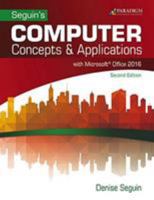 COMPUTER Concepts & Microsoft (R) Office 2016: Text with physical eBook code (Seguin) 0763870021 Book Cover