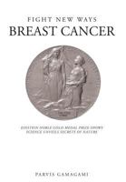 Fight New Ways Breast Cancer 1682137864 Book Cover