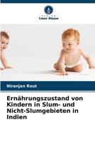 Ernährungszustand von Kindern in Slum- und Nicht-Slumgebieten in Indien 6206057453 Book Cover