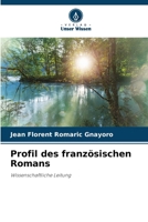 Profil des französischen Romans: Wissenschaftliche Leitung (German Edition) 6207593901 Book Cover