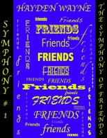 Symphony #1-The Symphony of Friends 1494826992 Book Cover