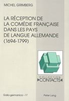La Réception de la Comédie Française Dans Les Pays de Langue Allemande (1694-1799), Vue À Travers Les Traductions Et Leurs Préfaces 3906754375 Book Cover