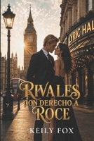 Rivales con derecho a roce (Spanish Edition) B0H75PSCB8 Book Cover