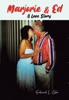 Marjorie & Ed - A Love Story 1649571356 Book Cover