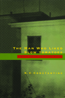 The Man Who Liked Slow Tomatoes 1567921922 Book Cover