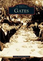 Gates (Images of America: New York) 0738537217 Book Cover