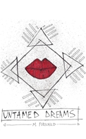 Untamed Dreams 179677278X Book Cover