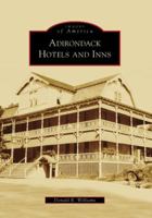 Adirondack Hotels and Inns 0738557692 Book Cover