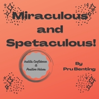 Miraculous and Spetaculous! B0BW1YLTK1 Book Cover