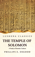 The Temple of Solomon A Study of Semitic Culture 1639236090 Book Cover