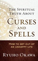 The Spiritual Truth About Curses and Spells B0BGN8X99Y Book Cover