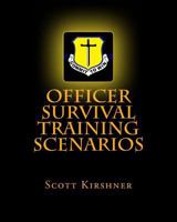 Officer Survival Training Scenarios 1517790468 Book Cover