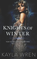 Knights of Winter: A contemporary reverse harem romance (Year of the Harem) 1838111654 Book Cover