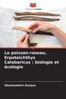Le poisson-roseau, Erpetoichthys Calabaricus: biologie et écologie (French Edition) 6208879647 Book Cover