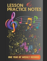 Lesson and Practice Notes: One Year of Weekly Music Records B0F247KRNH Book Cover
