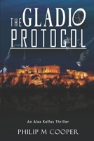 The Gladio Protocol: A thriller of a ride that you won't be able to put down. B08FKSHDG4 Book Cover
