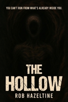 The Hollow: A Mind Bending Psychological Thriller with a Chilling Twist B0F7HQ1BDS Book Cover