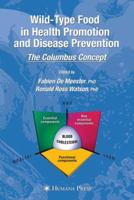 Wild-type Food in Health Promotion and Disease Prevention: The Columbus Concept 3540737049 Book Cover