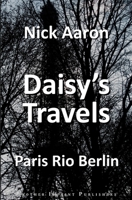 Daisy's Travels: Paris — Rio — Berlin B09L4Q5DT5 Book Cover
