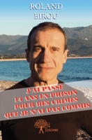 J'ai passé 14 ans en prison pour des crimes que je n'ai pas commis (French Edition) 2332887865 Book Cover