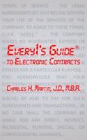 Every1's Guide to Electronic Contracts 0989648826 Book Cover