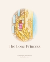 The Lone Princess 0578257904 Book Cover